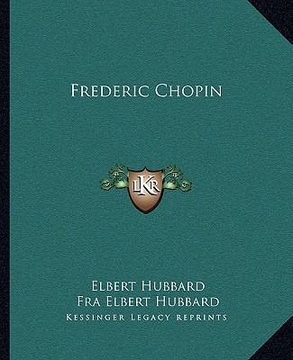 Book Frederic Chopin Elbert Hubbard