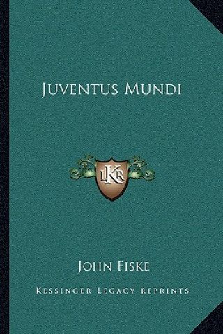 Kniha Juventus Mundi John Fiske