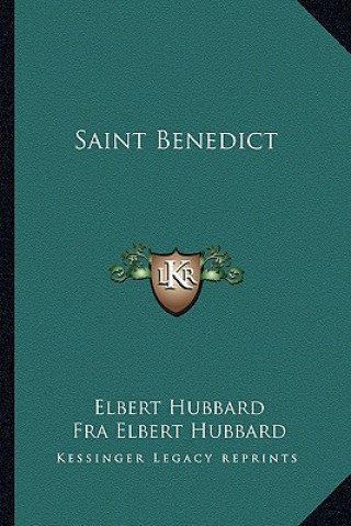 Boek Saint Benedict Elbert Hubbard
