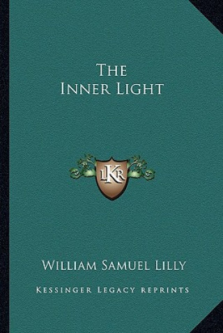 Libro The Inner Light William Samuel Lilly