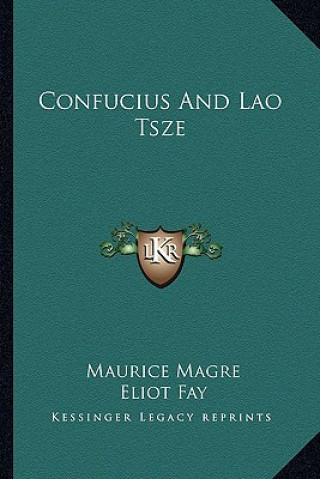 Buch Confucius and Lao Tsze Maurice Magre