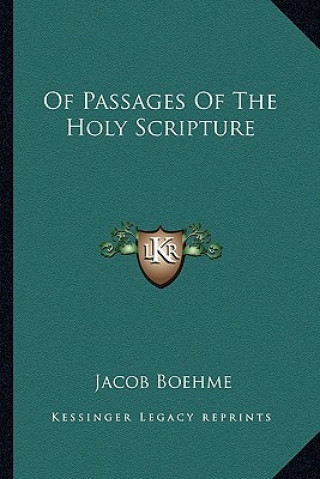 Книга Of Passages of the Holy Scripture Jacob Boehme