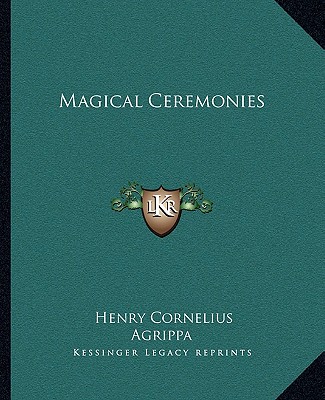 Kniha Magical Ceremonies Henry Cornelius Agrippa