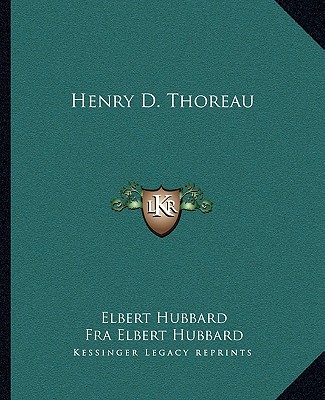 Carte Henry D. Thoreau Elbert Hubbard
