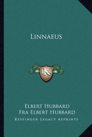 Knjiga Linnaeus Elbert Hubbard