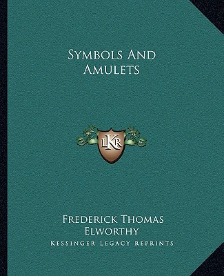 Książka Symbols and Amulets Frederick Thomas Elworthy