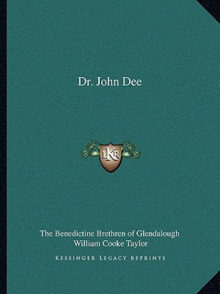 Kniha Dr. John Dee The Benedictine Brethren of Glendalough