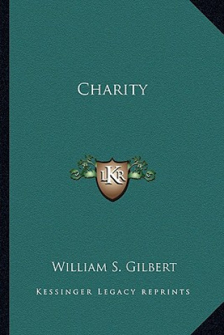 Book Charity William S. Gilbert
