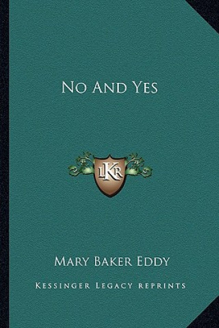 Kniha No and Yes Mary Baker Eddy