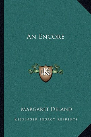 Knjiga An Encore Margaret Deland