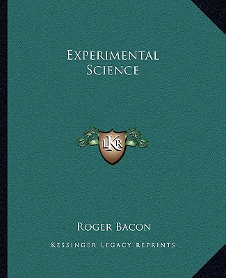 Buch Experimental Science Roger Bacon