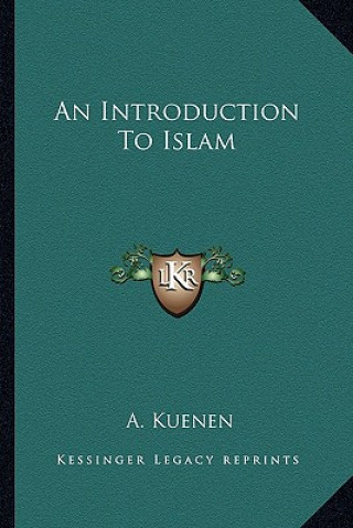 Knjiga An Introduction to Islam A. Kuenen