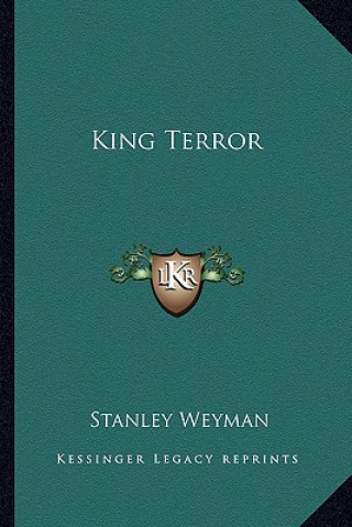 Book King Terror Stanley Weyman