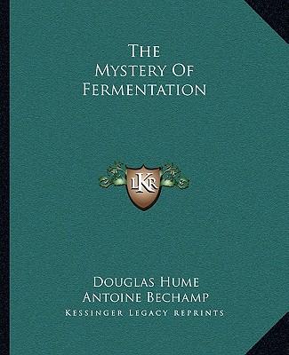 Buch The Mystery Of Fermentation Douglas Hume