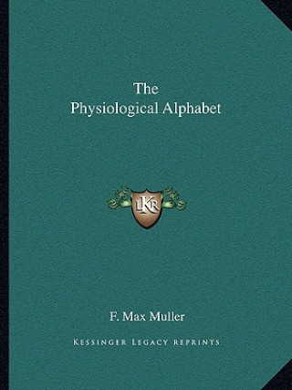Libro The Physiological Alphabet F. Max Muller
