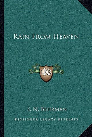 Kniha Rain from Heaven S. N. Behrman