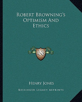 Βιβλίο Robert Browning's Optimism and Ethics Henry Jones