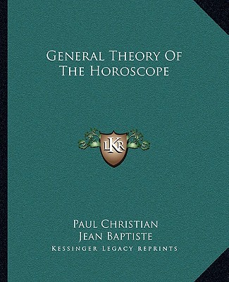 Książka General Theory of the Horoscope Paul Christian