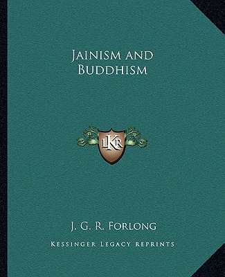 Kniha Jainism and Buddhism J. G. R. Forlong