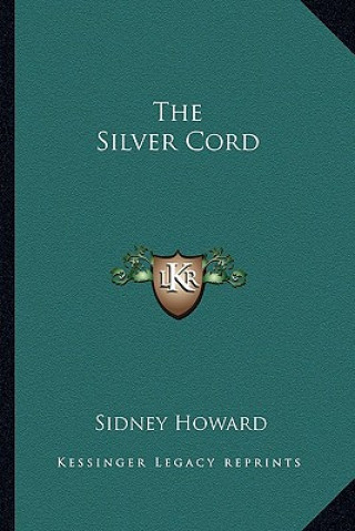 Book The Silver Cord Sidney Howard