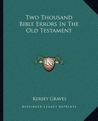Knjiga Two Thousand Bible Errors in the Old Testament Kersey Graves