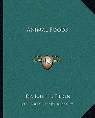 Kniha Animal Foods John H. Tilden