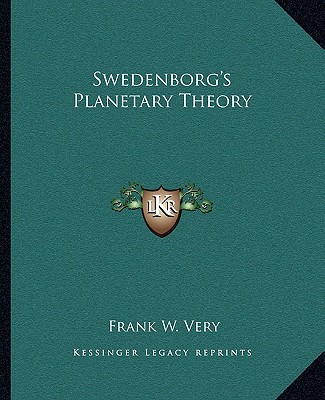 Buch Swedenborg's Planetary Theory Frank W. Very
