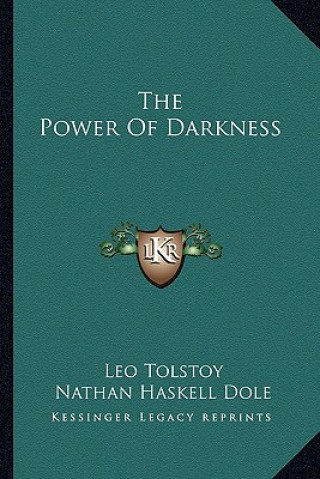 Carte The Power of Darkness Tolstoy  Leo Nikolayevich  1828-1910