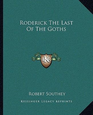 Kniha Roderick the Last of the Goths Robert Southey