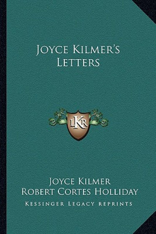 Carte Joyce Kilmer's Letters Joyce Kilmer