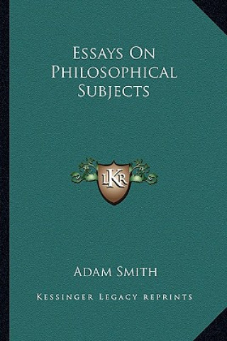 Książka Essays on Philosophical Subjects Adam Smith