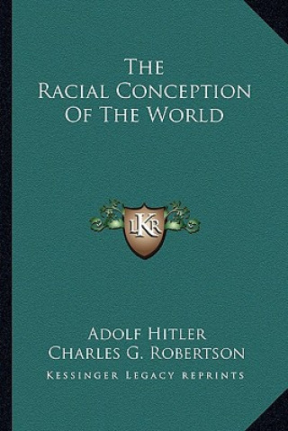 Könyv The Racial Conception of the World Adolf Hitler