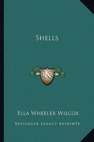 Knjiga Shells Ella Wheeler Wilcox