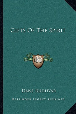 Kniha Gifts of the Spirit Dane Rudhyar