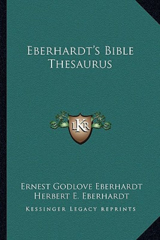 Libro Eberhardt's Bible Thesaurus Ernest Godlove Eberhardt