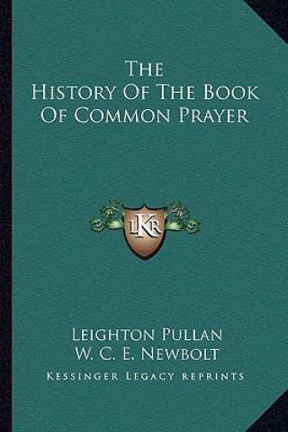 Book The History of the Book of Common Prayer Leighton Pullan