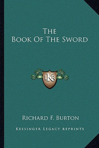 Könyv The Book of the Sword Richard Francis Burton