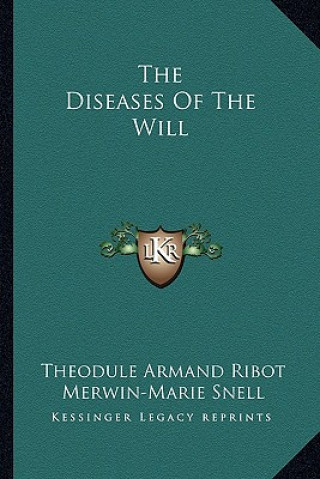 Carte The Diseases of the Will Theodule Armand Ribot