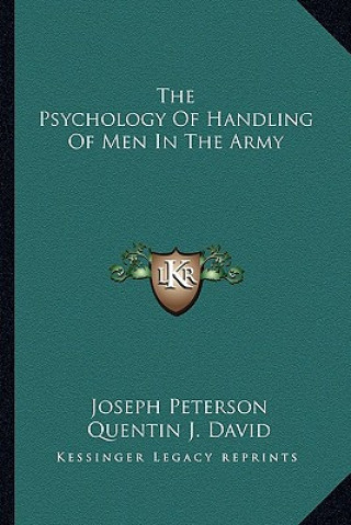 Kniha The Psychology of Handling of Men in the Army Joseph Peterson