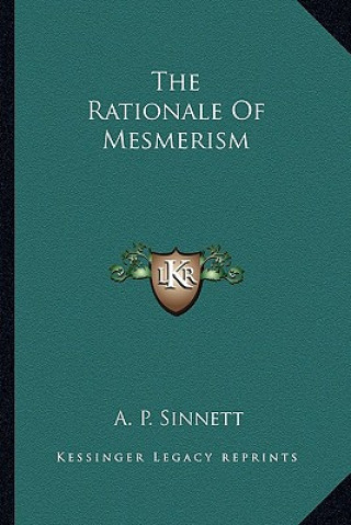 Carte The Rationale Of Mesmerism A. P. Sinnett