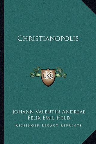 Könyv Christianopolis Johann Valentin Andreae