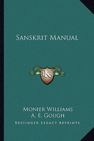 Carte Sanskrit Manual Monier Williams