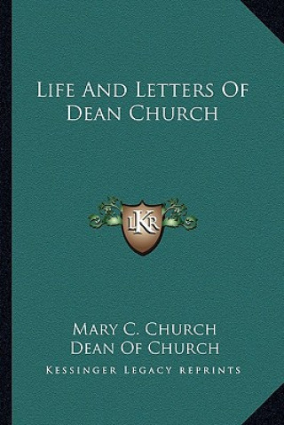 Buch Life and Letters of Dean Church Mary C. Church