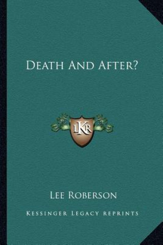 Buch Death and After? Lee Roberson
