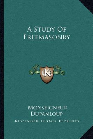 Libro A Study of Freemasonry Monseigneur Dupanloup