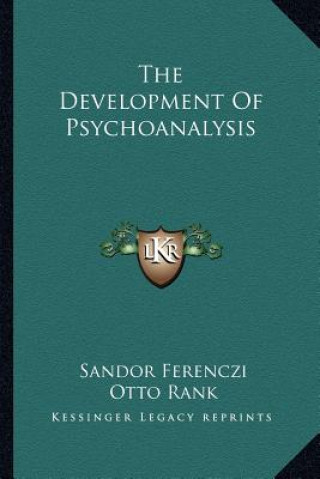 Carte The Development of Psychoanalysis Sandor Ferenczi