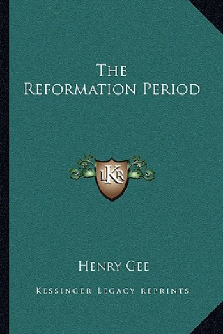 Kniha The Reformation Period Henry Gee