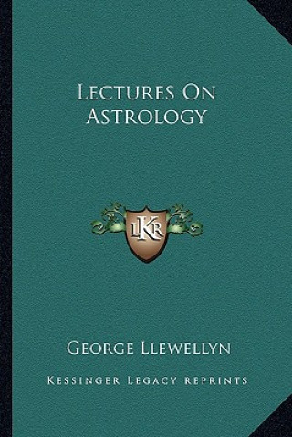 Buch Lectures on Astrology George Llewellyn