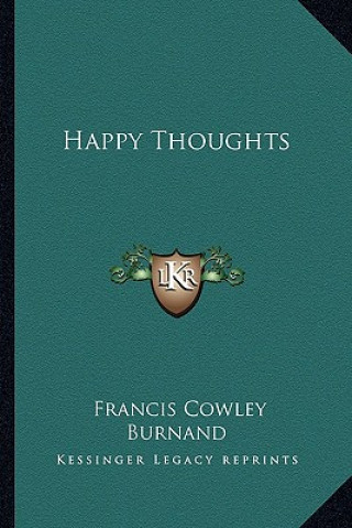 Buch Happy Thoughts Francis Cowley Burnand