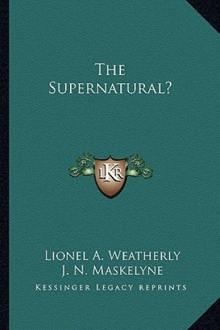 Libro The Supernatural? Lionel A. Weatherly
